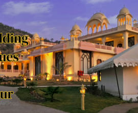 Destination Wedding Venues in Jaipur – Say ‘I Do’ in Royal Style!