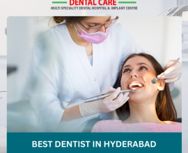 Meet the Best Dentist in Hyderabad – Expert Care You Can Trust